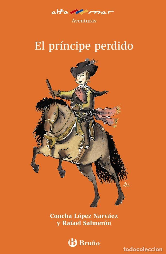 Libros de segunda mano: El pr&iacute;ncipe perdido (Castellano - A PARTIR DE 8 A&Ntilde;OS - ALTAMAR)