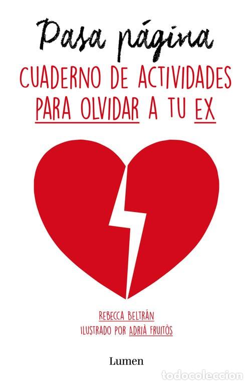 Libros de segunda mano: Pasa p&aacute;gina: Cuaderno de actividades para olvidarte de tu ex (Lumen Gr&aacute;fica)