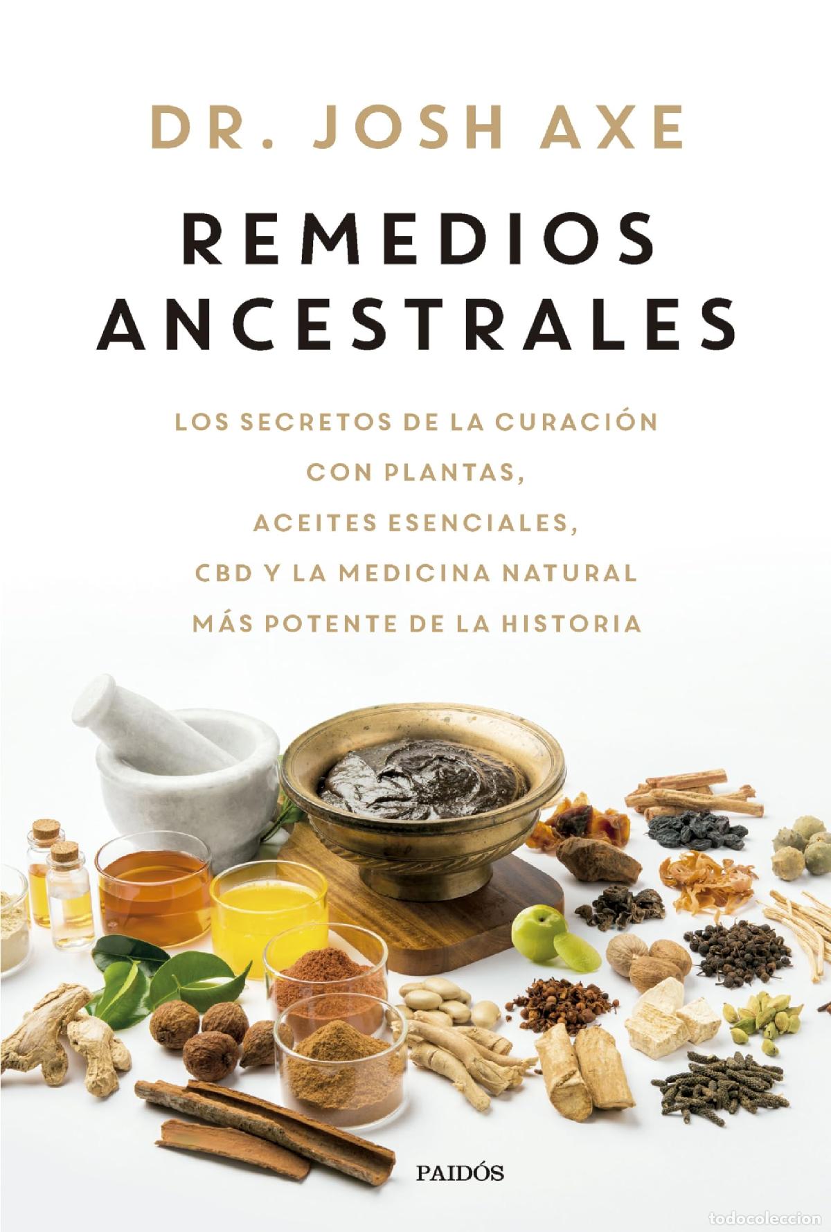 Libros de segunda mano: Remedios ancestrales: Los secretos de la curaci&oacute;n con plantas, aceites esenciales, CBD y la medicina