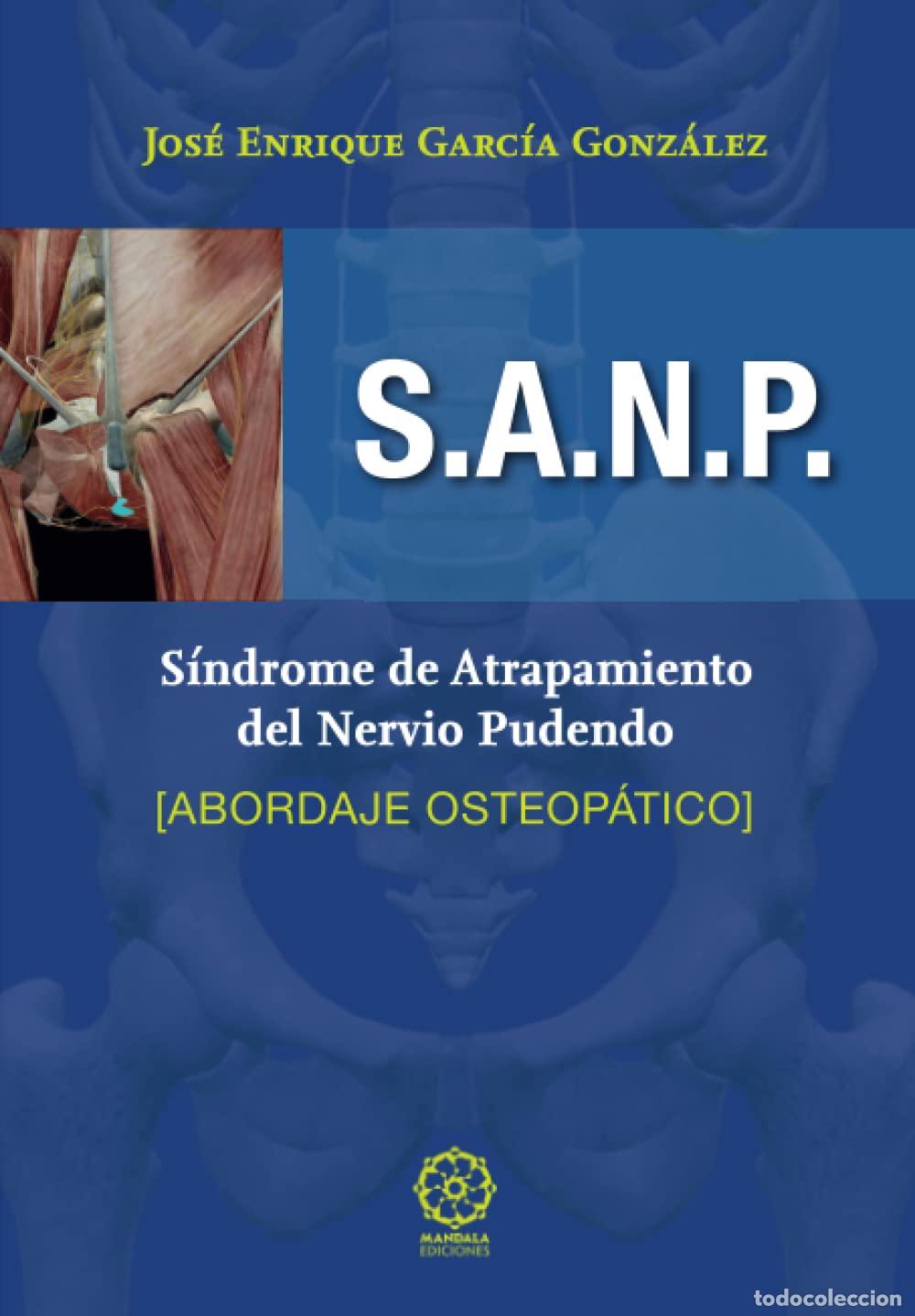 Libros de segunda mano: S.A.N.P. S&iacute;ndrome de atrapamiento del nervio pudendo. Abordaje osteop&aacute;tico: Abordaje osteop&aacute;tico