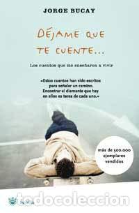 Libros de segunda mano: D&eacute;jame que te cuente: los cuentos que me ense&ntilde;aron a vivir