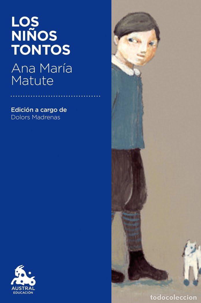 Libros de segunda mano: Los ni&ntilde;os tontos: Edici&oacute;n a cargo de Dolors Madrenas: 16 (Austral Educaci&oacute;n)