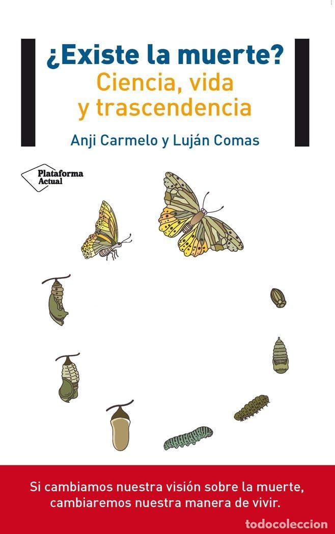 Libros de segunda mano: &iquest;Existe la muerte? Ciencia, vida y trascendencia (Plataforma Actual)