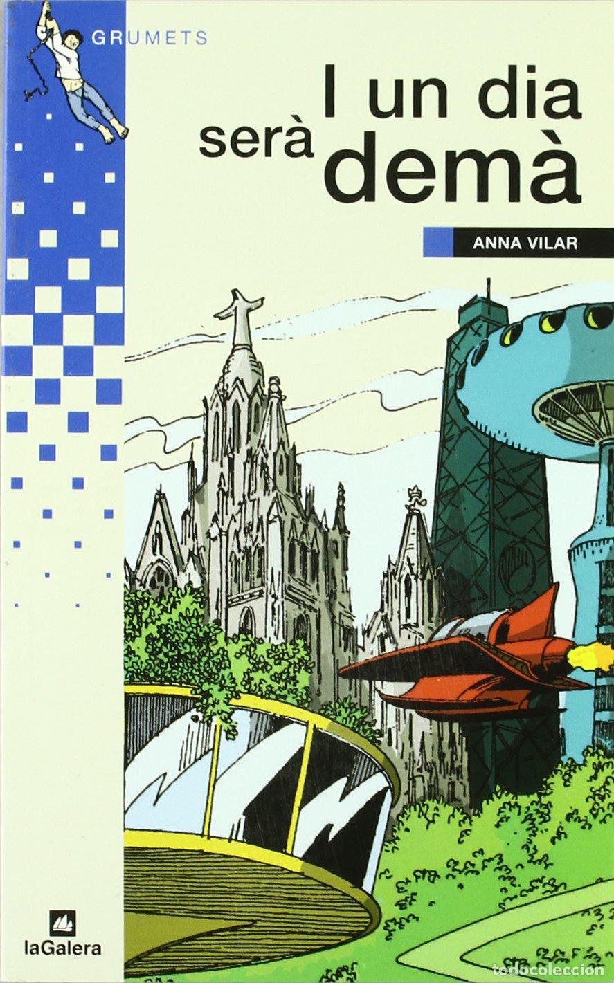 Libros de segunda mano: I un dia ser&agrave; dem&agrave; (Grumets)