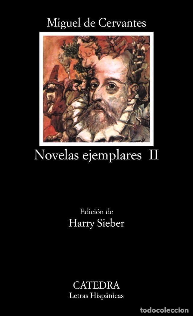 Libros de segunda mano: Novelas ejemplares, II: Inc. El coloquio de los perros: Vol. 2 (Letras Hisp&aacute;nicas)