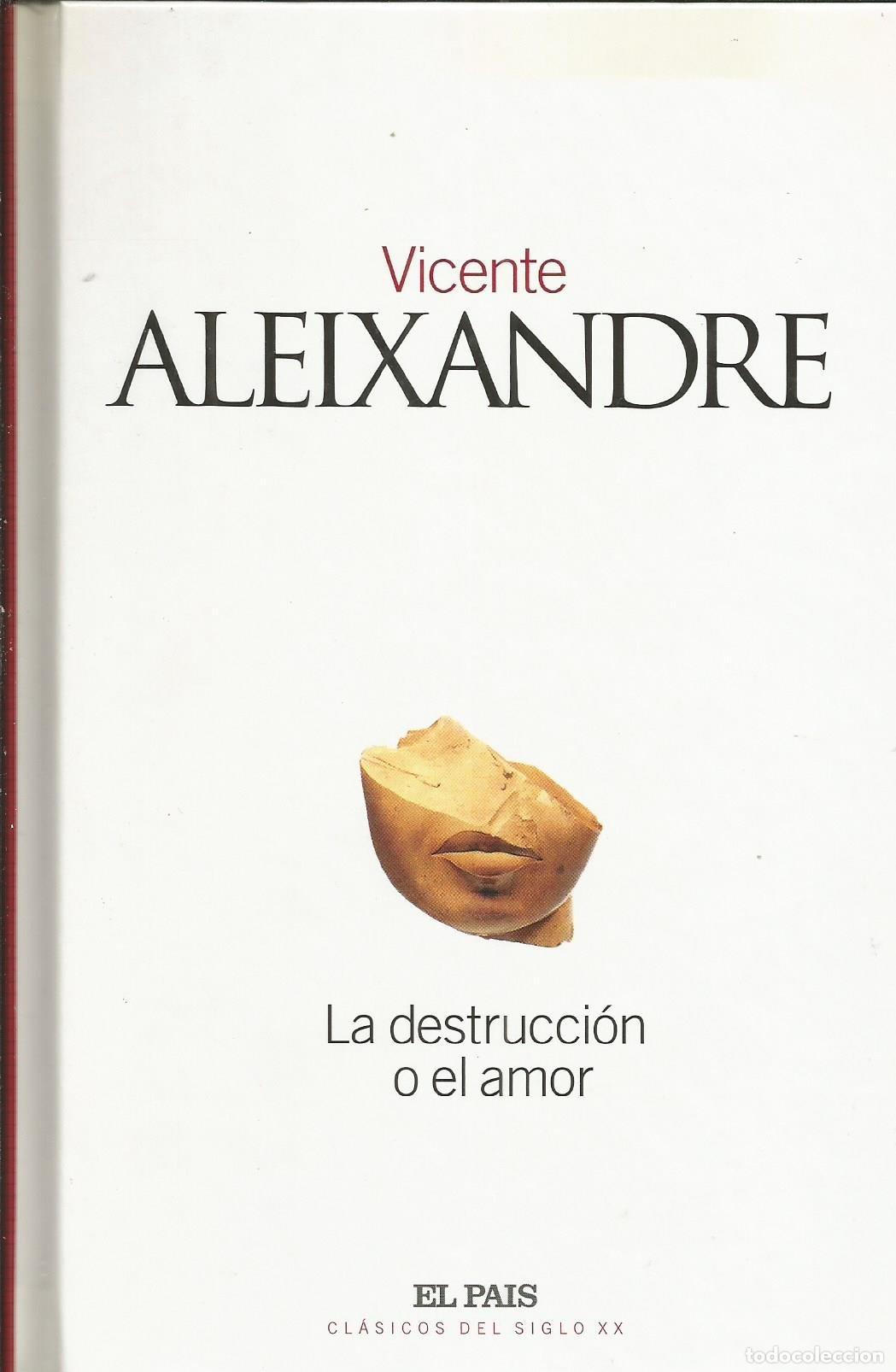 Libros de segunda mano: LA DESTRUCCION O EL AMOR