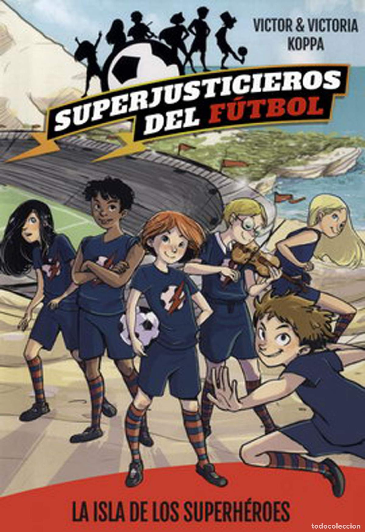 Libri di seconda mano: Superjusticieros del F&uacute;tbol 1. La isla de los superh&eacute;roes