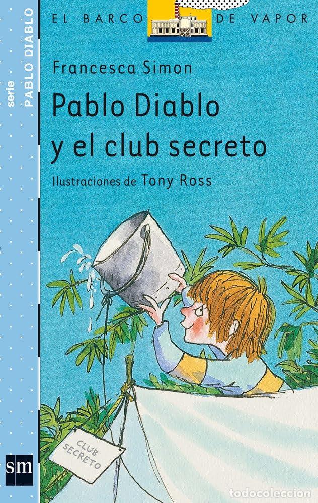 Libri di seconda mano: Pablo Diablo y el club secreto (El Barco de Vapor Azul)