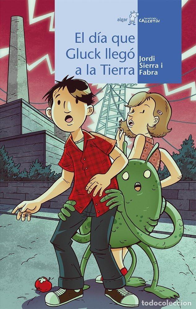 Libri di seconda mano: El D&iacute;a Que Gluck Lleg&oacute; A La Tierra: 83 (Calcet&iacute;n)