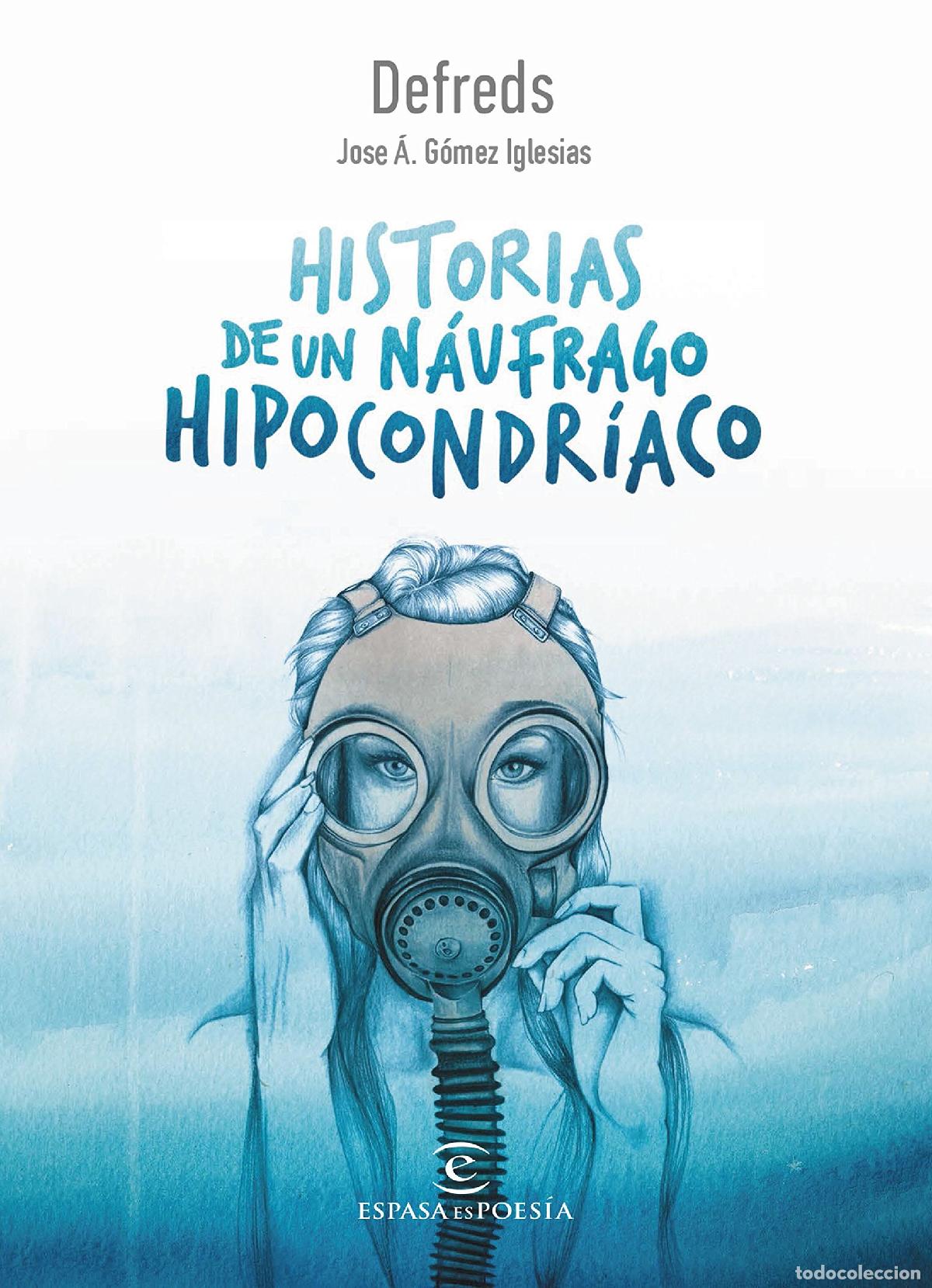 Gebrauchte B&uuml;cher: Historias de un n&aacute;ufrago hipocondr&iacute;aco (ESPASAesPOES&Iacute;A)