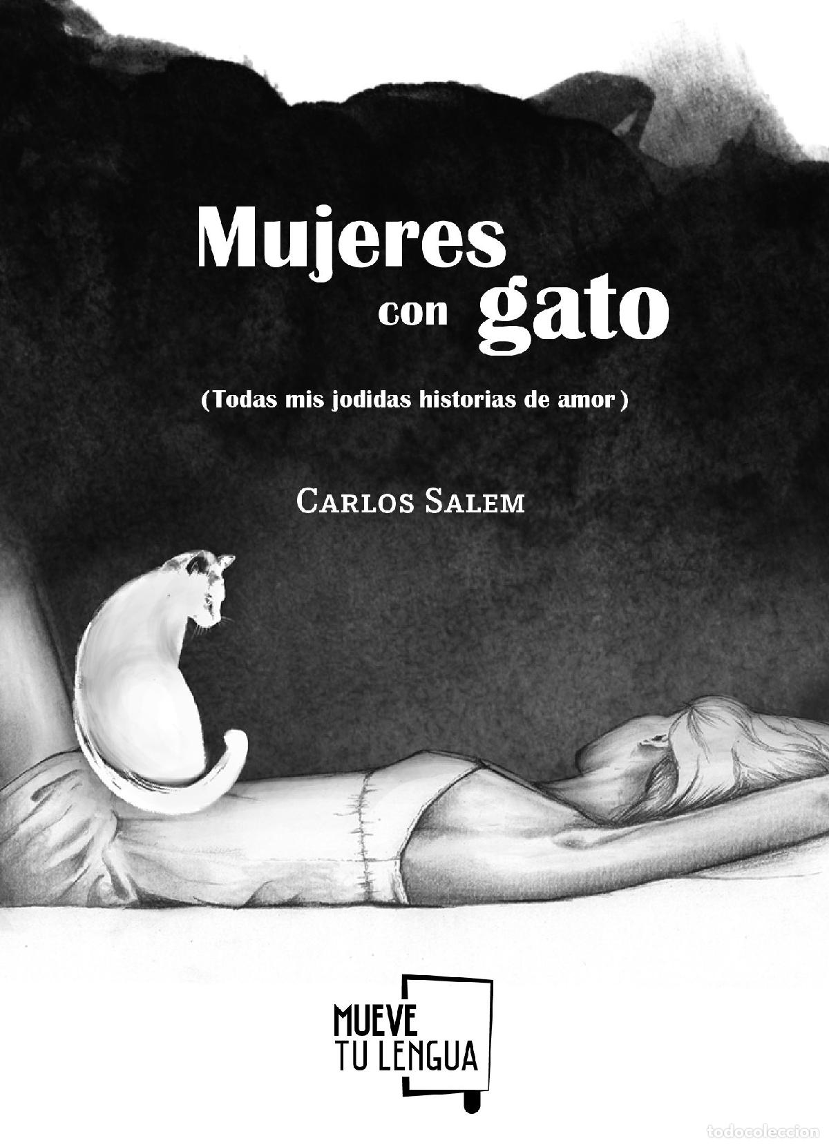 Gebrauchte B&uuml;cher: MUJERES CON GATO (TODAS MIS JODIDAS HISTORIAS DE AMOR) (CUENTOS)