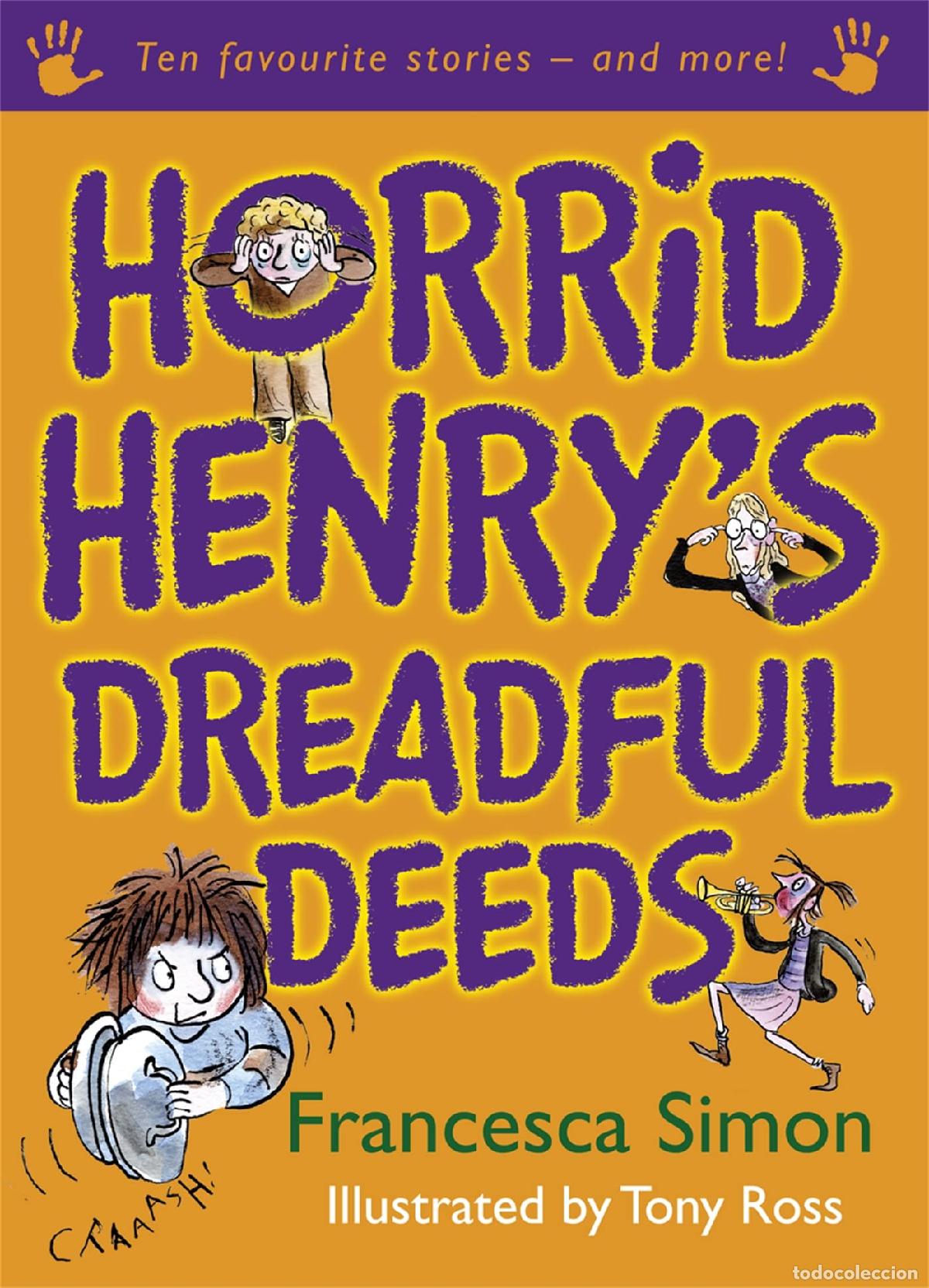 Libros de segunda mano: Horrid Henry's Dreadful Deeds: Ten Favourite Stories - and more!