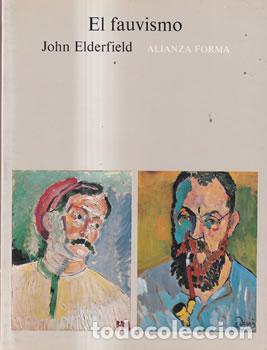 Libros de segunda mano: El fauvismo - John Elderfield