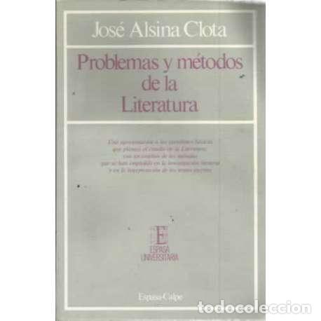 Libros de segunda mano: Problemas y m&eacute;todos de la literatura - Jos&eacute; Alsina Clota