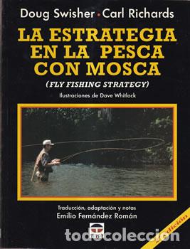 Libros de segunda mano: La estrategia en la pesca con mosca (Fly fishing strategy) - Doug Swisher / Carl Richards