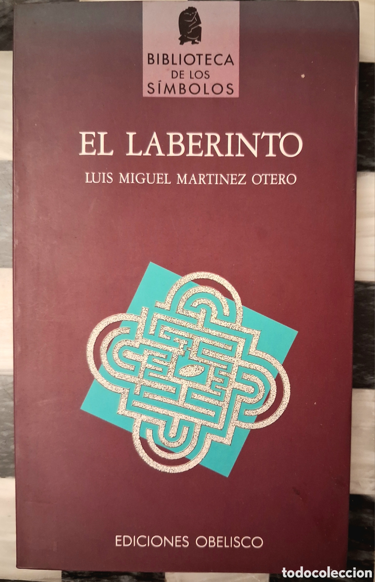 Libros de segunda mano: El Laberinto - Luis Miguel Mart&iacute;nez Otero - Ed. Obelisco 1991 - Biblioteca de los S&iacute;mbolos