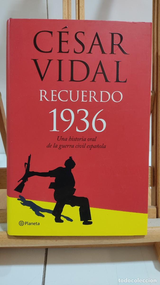 Libros de segunda mano: 1133 RECUERDO 1936, CESAR VIDAL, PLANETA, TAPA DURA, 1&ordf; EDICION 02/2008