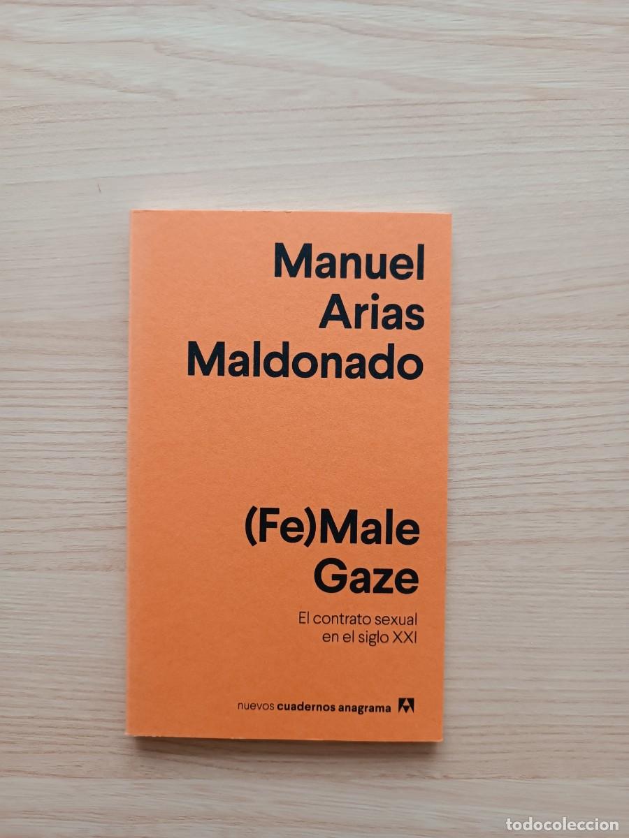 Libros de segunda mano: (Fe)male gaze - Manuel Arias Maldonado. Anagrama