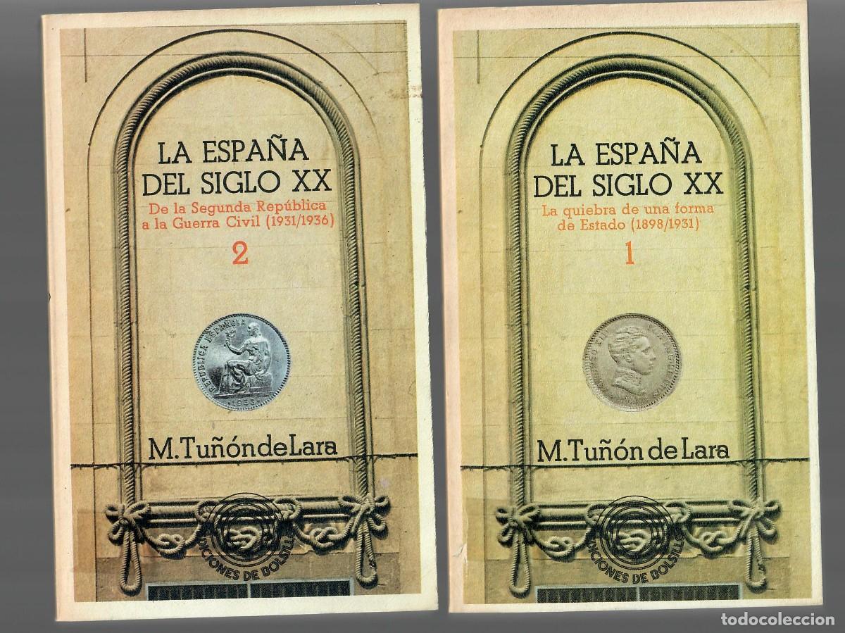 Libros de segunda mano: DOS OBRAS DE TU&Ntilde;&Oacute;N DE LARA: LA ESPA&Ntilde;A DEL SIGLO XX + MEDIO SIGLO DE CULTURA ESPA&Ntilde;OLA (1885-1936)