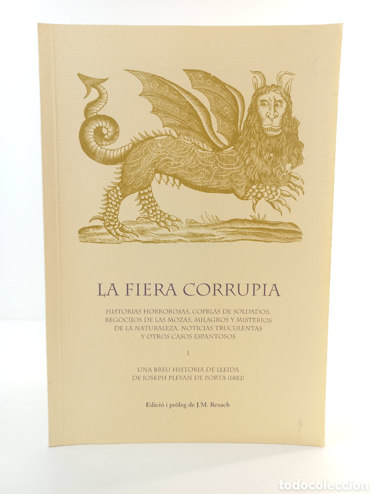 Libros de segunda mano: La Fiera Corrupia. Rexach. Editorial Guillotin, 2003. Ilustrado.