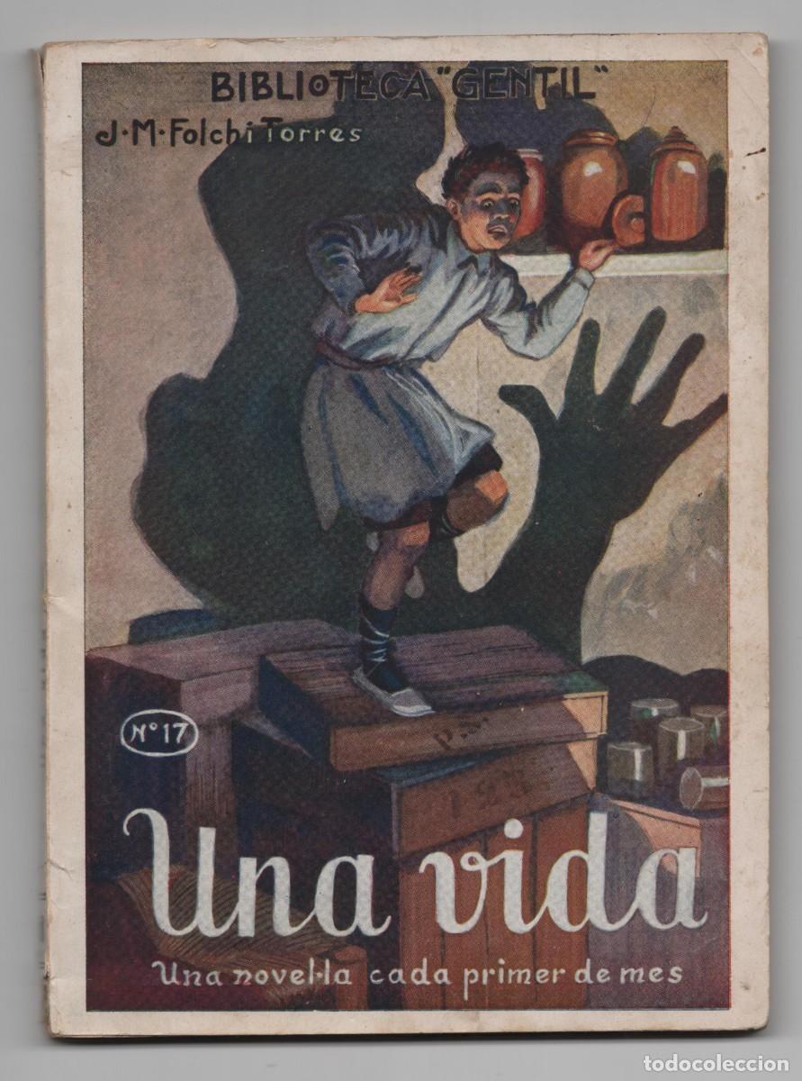 Libros de segunda mano: BIBLIOTECA GENTIL, UNA VIDA, J. M. FOLCH I TORRES LIBRERIA BAGU&Ntilde;A BARCELONA