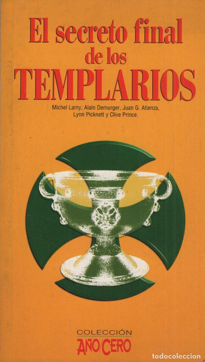 Libros de segunda mano: El secreto final de los templarios. VVAA. Mart&iacute;nez roca. Col.A&ntilde;o Cero. 1999.
