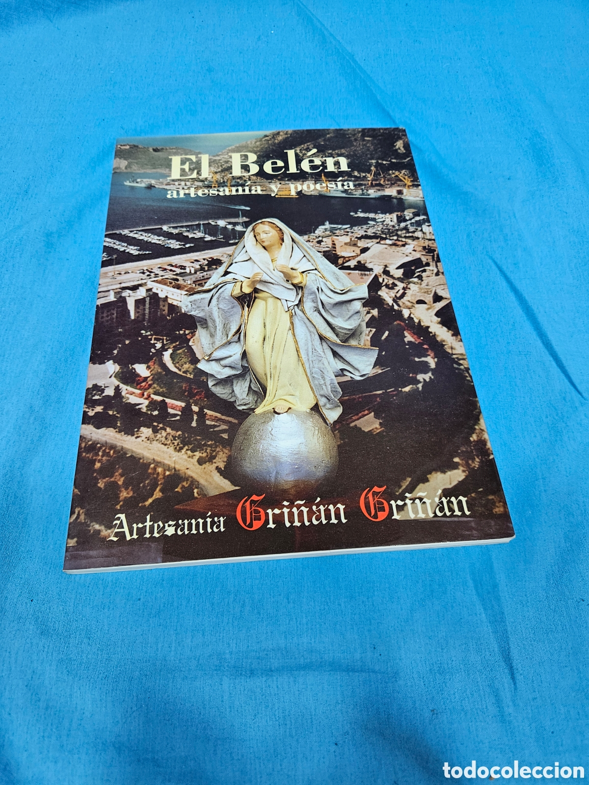Libros de segunda mano: EL BELEN ARTESANIA Y POESIA. ARTESANIA GRI&Ntilde;AN GRI&Ntilde;AN