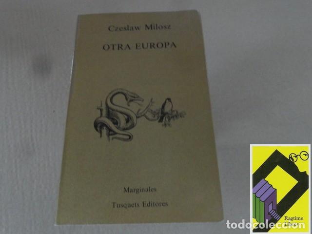 Libros de segunda mano: MILOSZ, Czeslaw: Otra Europa (Trad:Alberto Coust&eacute;)