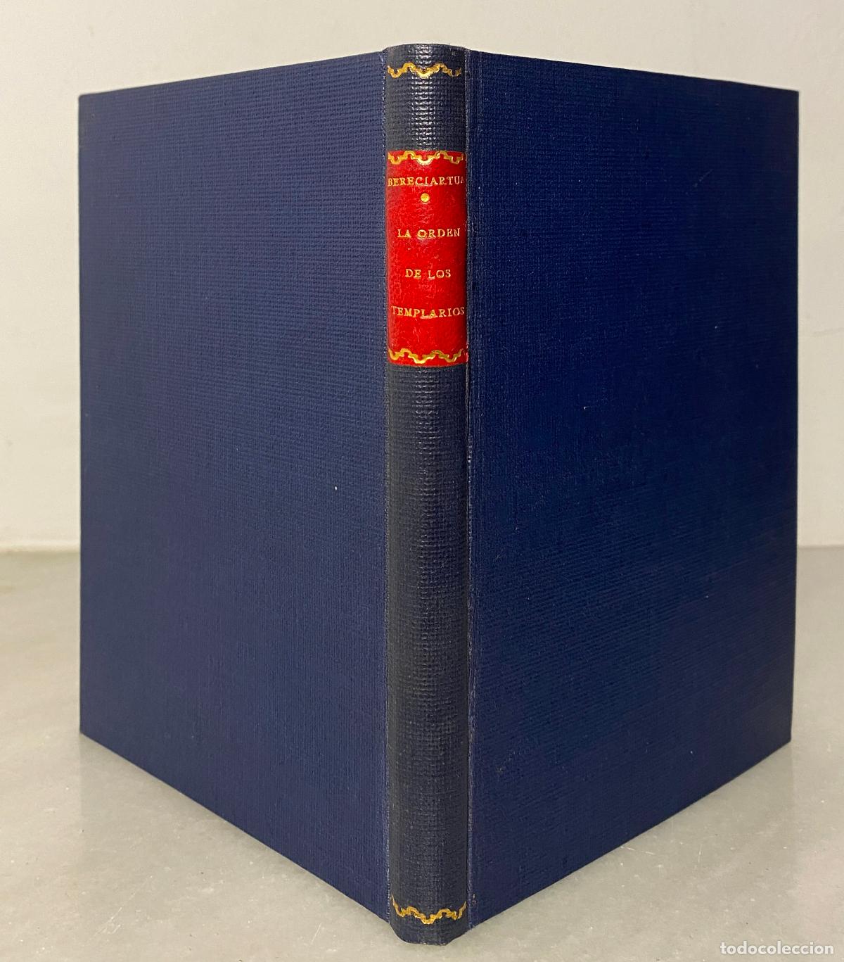Libros de segunda mano: BERECIARTUA-OLARRA, Jos&eacute; M&ordf;. La orden de los Templarios. Burgos. Ediciones aldecoa. 1957. Raro.