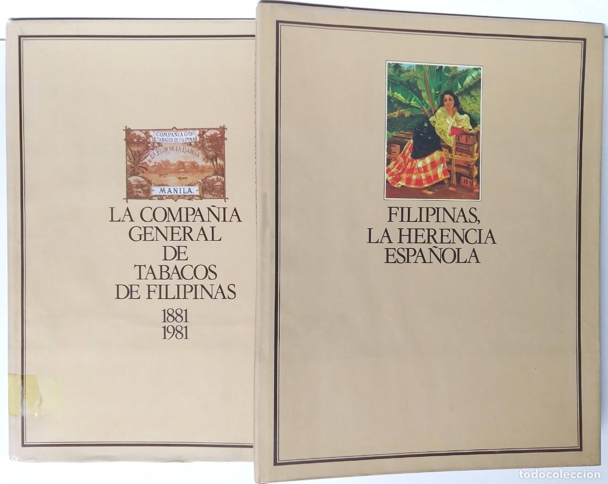 Gebrauchte B&uuml;cher: La Compa&ntilde;&iacute;a General de Tabacos de Filipinas 1881-1981 + Filipinas, la herencia Espa&ntilde;ola