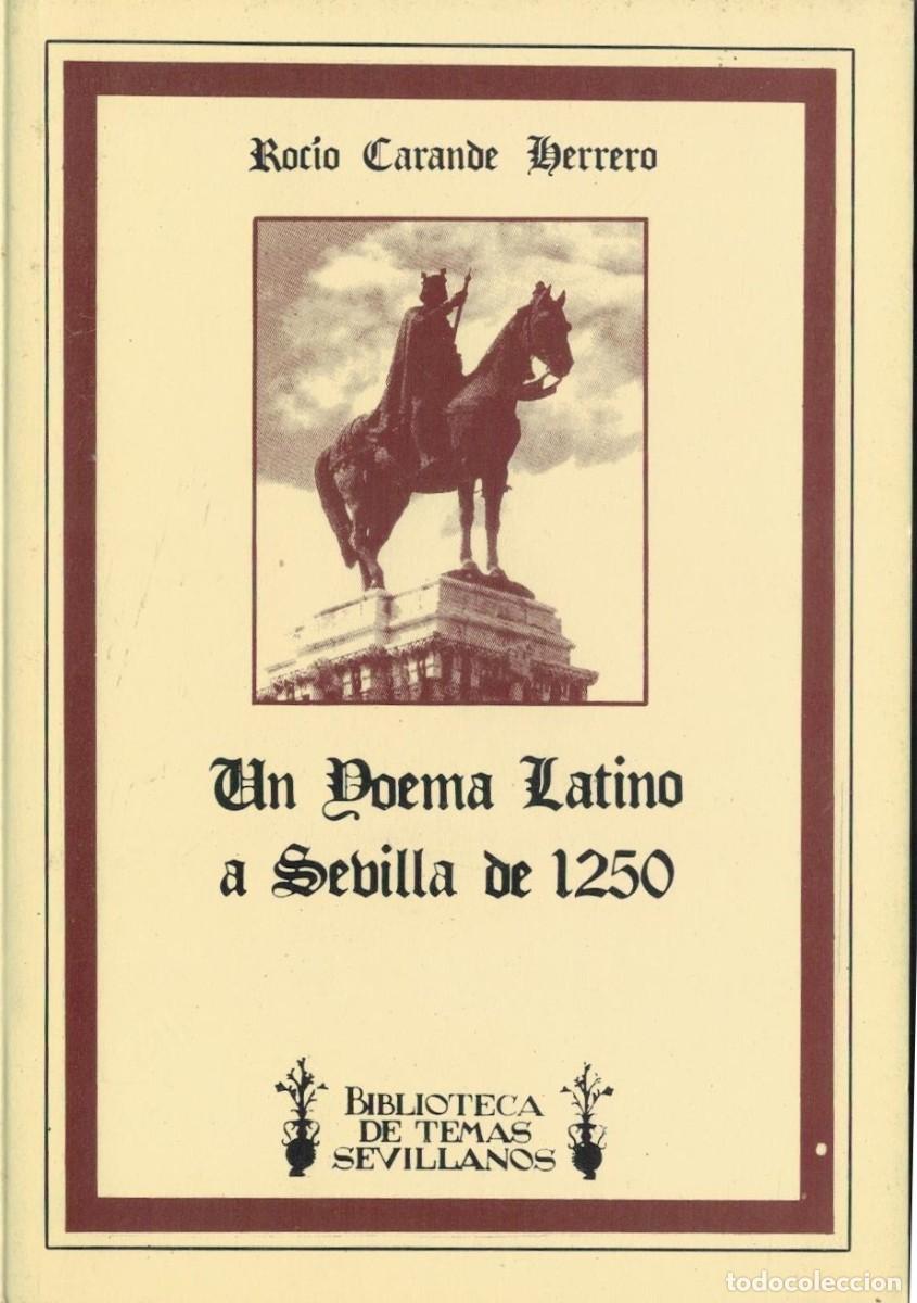 Libros de segunda mano: UN POEMA LATINO A SEVILLA DE 1250. CARANDE HERRERO, ROCIO ANS-1076