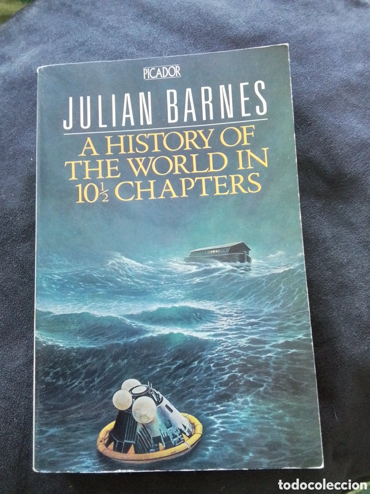 Libros de segunda mano: A history of te World in 10 1/2 chapters. Julian Barnes