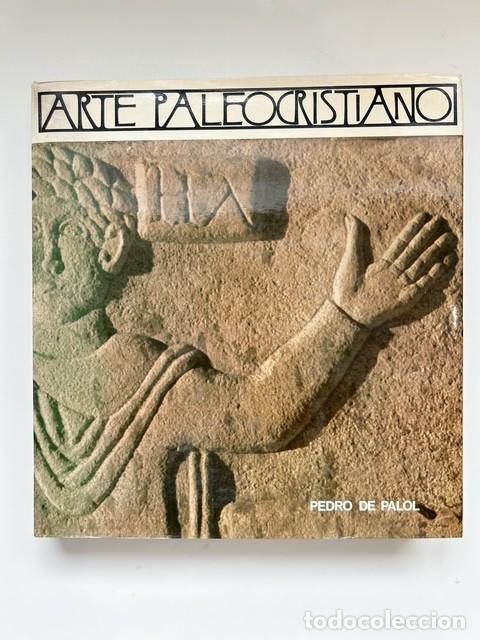 Libros de segunda mano: ARTE PALEOCRISTIANO &ndash; PEDRO DE PALOL &ndash; EDICIONES POL&Iacute;GRAFA &ndash; GRAN FORMATO ILUSTRADO