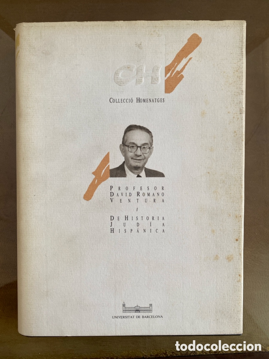 Livres d'occasion: De historia jud&iacute;a hisp&aacute;nica (Homenaje al Profesor David Romano Ventura). Univ. Barcelona