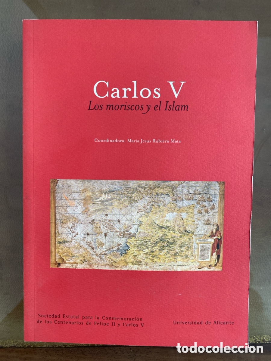 Livres d'occasion: Carlos V. Los moriscos y el Islam Coordinadora: Mar&iacute;a Jes&uacute;s Rubiera Mata.
