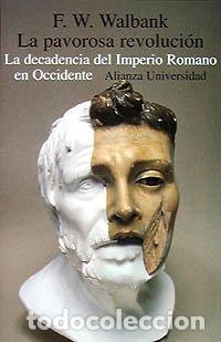 Libros de segunda mano: La pavorosa revoluci&oacute;n: La decadencia del Imperio Romano en Occidente (Spanish Edition) - Walbank, F