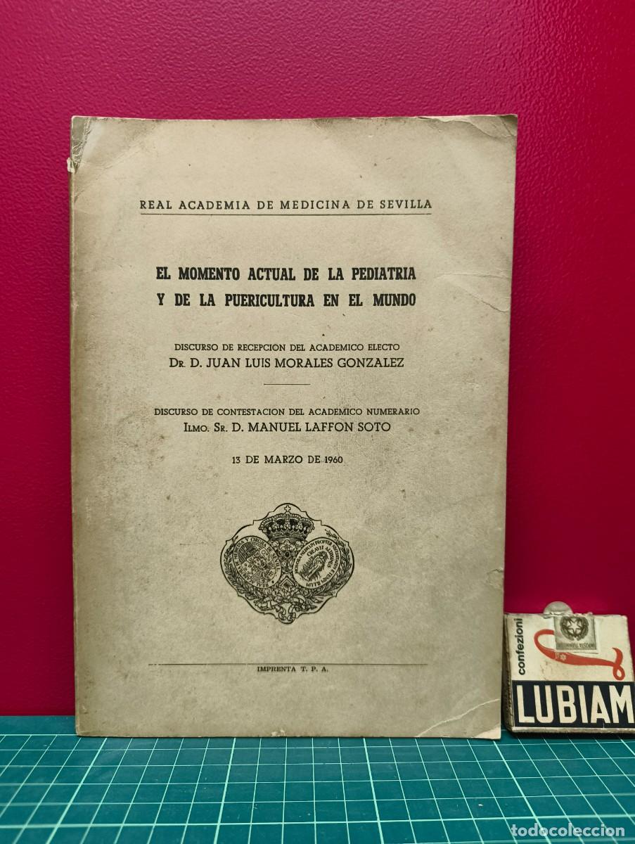 Libros de segunda mano: El momento actual de la pediatr&iacute;a y de la puericultura en el mundo &ndash; Juan Luis Morales Gonz&aacute;lez