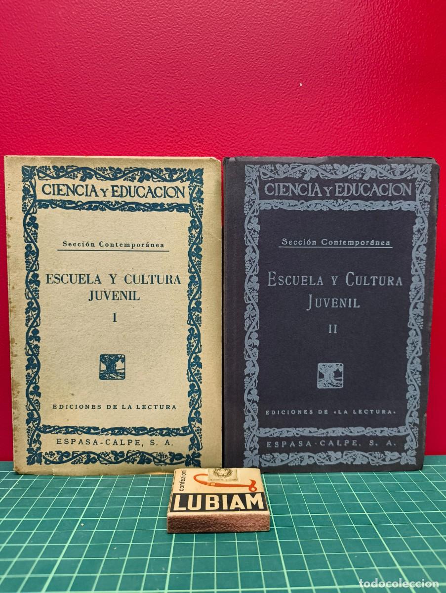 Libros de segunda mano: Escuela y cultura juvenil I y II &ndash; Ciencia y Educaci&oacute;n