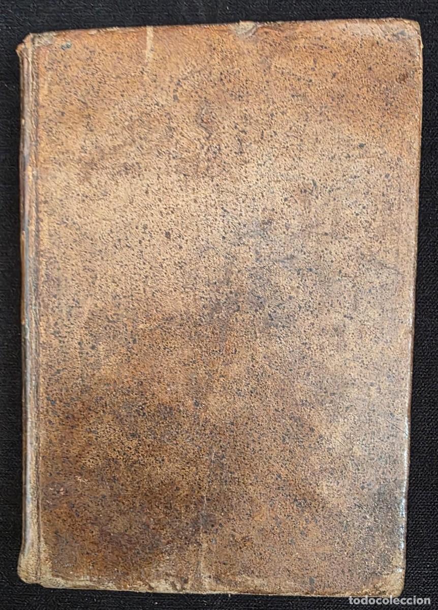 Libros de segunda mano: L.365 Sentimientos Patri&oacute;ticos y Conversaciones Cristianas Tomo I 1791 Jacinto Bejarano