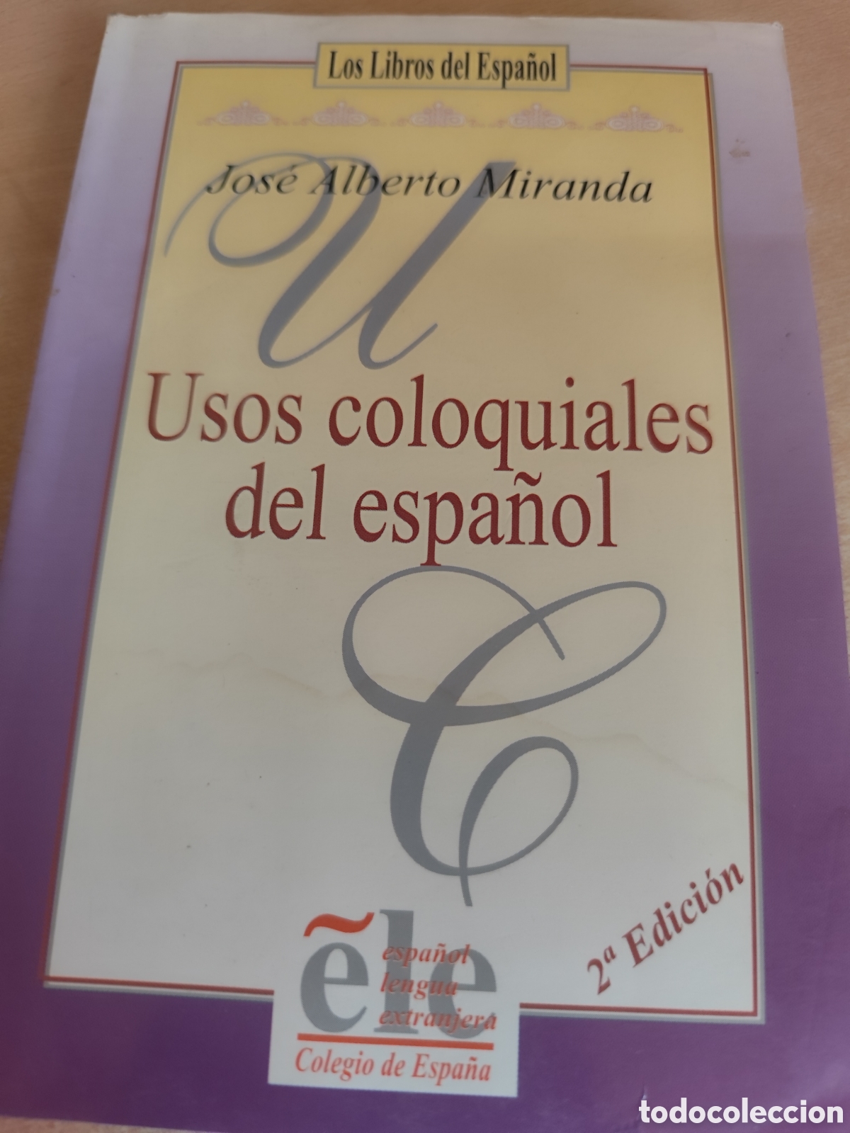 Libri di seconda mano: USOS COLOQUIALES DEL ESPA&Ntilde;OL RF 293