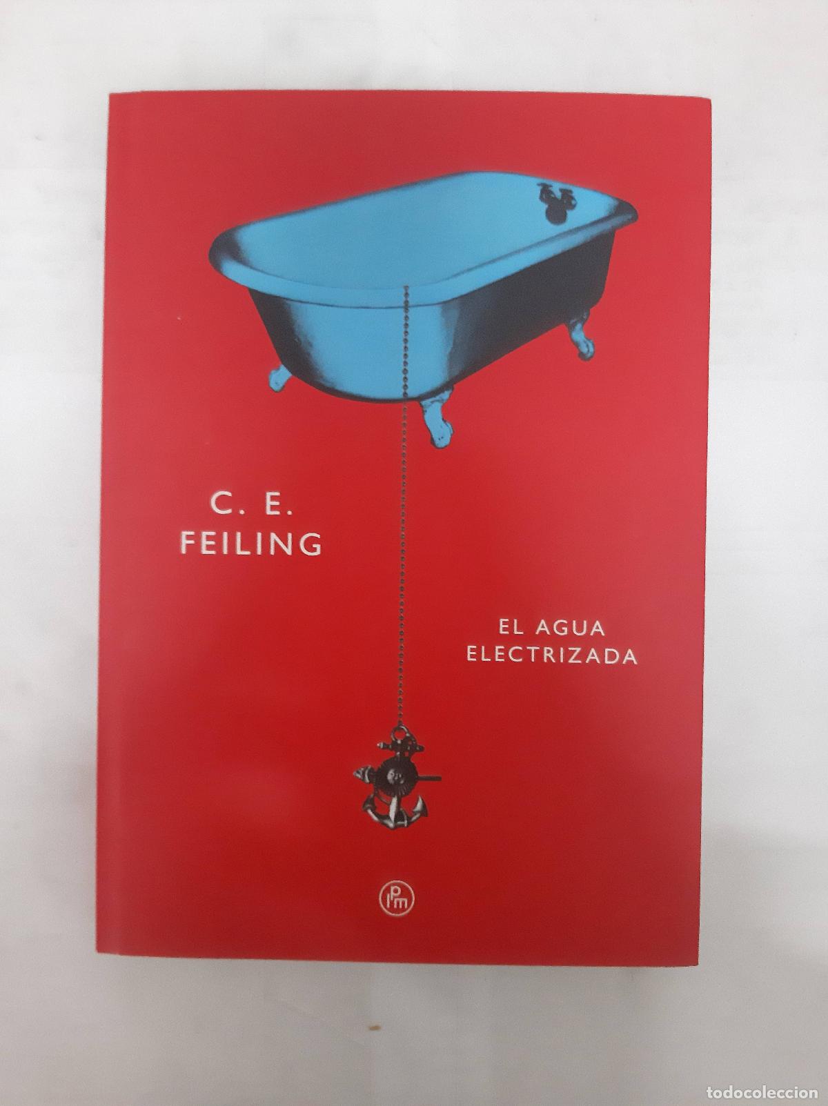 Libros de segunda mano: El agua electrizada - C.E. Feiling