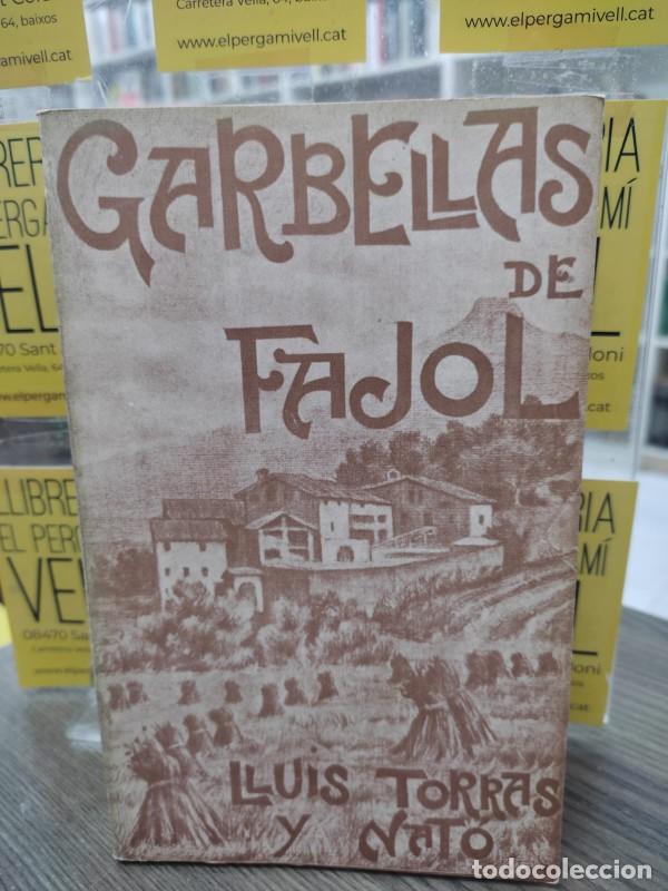 Libros de segunda mano: Garbellas de Fajol (Facs&iacute;mil) - Llu&iacute;s Torras y Nato - Ajuntament de Sant Joan Les Fonts - 1982