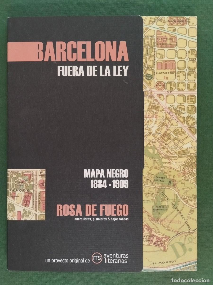 Libros de segunda mano: LIBRO CARPETA BARCELONA FUERA DE LA LEY ROSA DE FUEGO SIGLO XIX Y XX