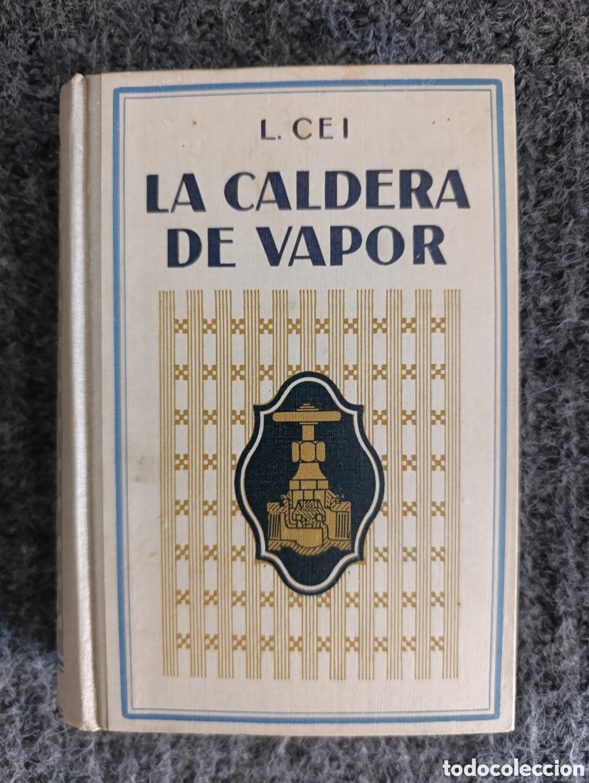 Libros de segunda mano: La caldera de vapor - L. Cei