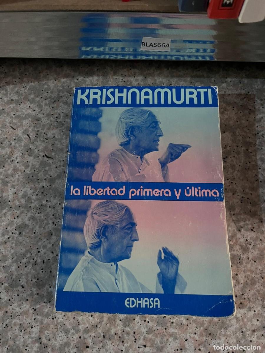 Libros de segunda mano: BLAS66A KRISHNAMURTI la libertad primera y &uacute;ltima