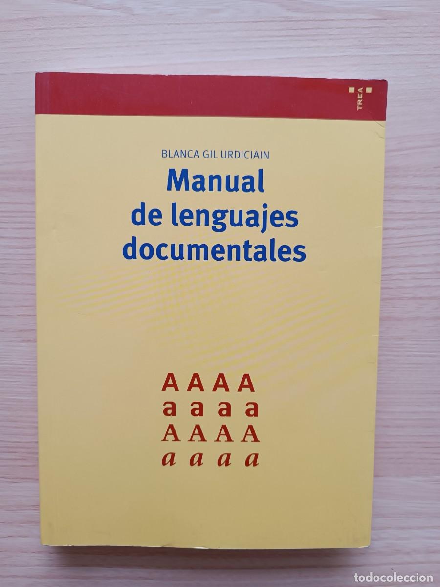 Libros de segunda mano: Manual de lenguajes documentales - Blanca Gil Urdiciain. Trea
