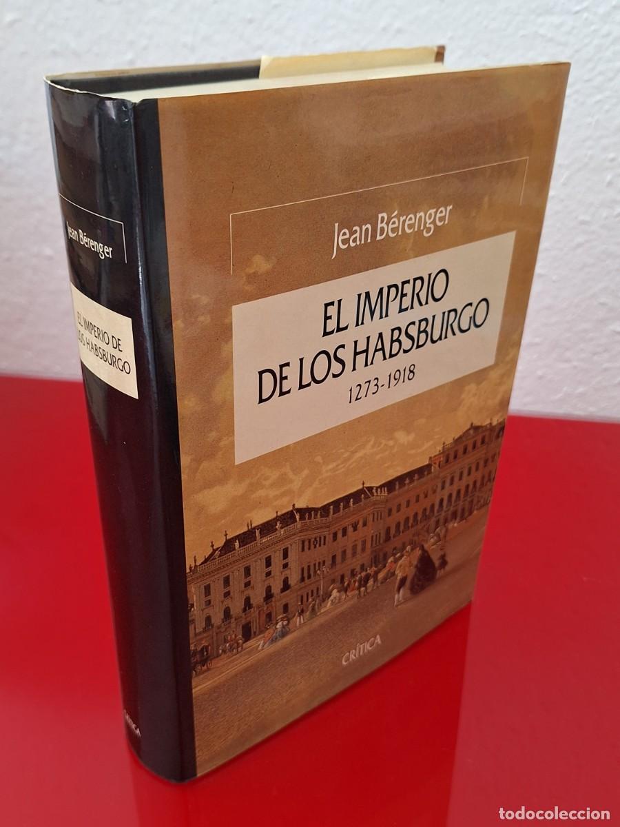 Libros de segunda mano: EL IMPERIO DE LOS HABSBURGO - B&Eacute;RENGER, JEAN