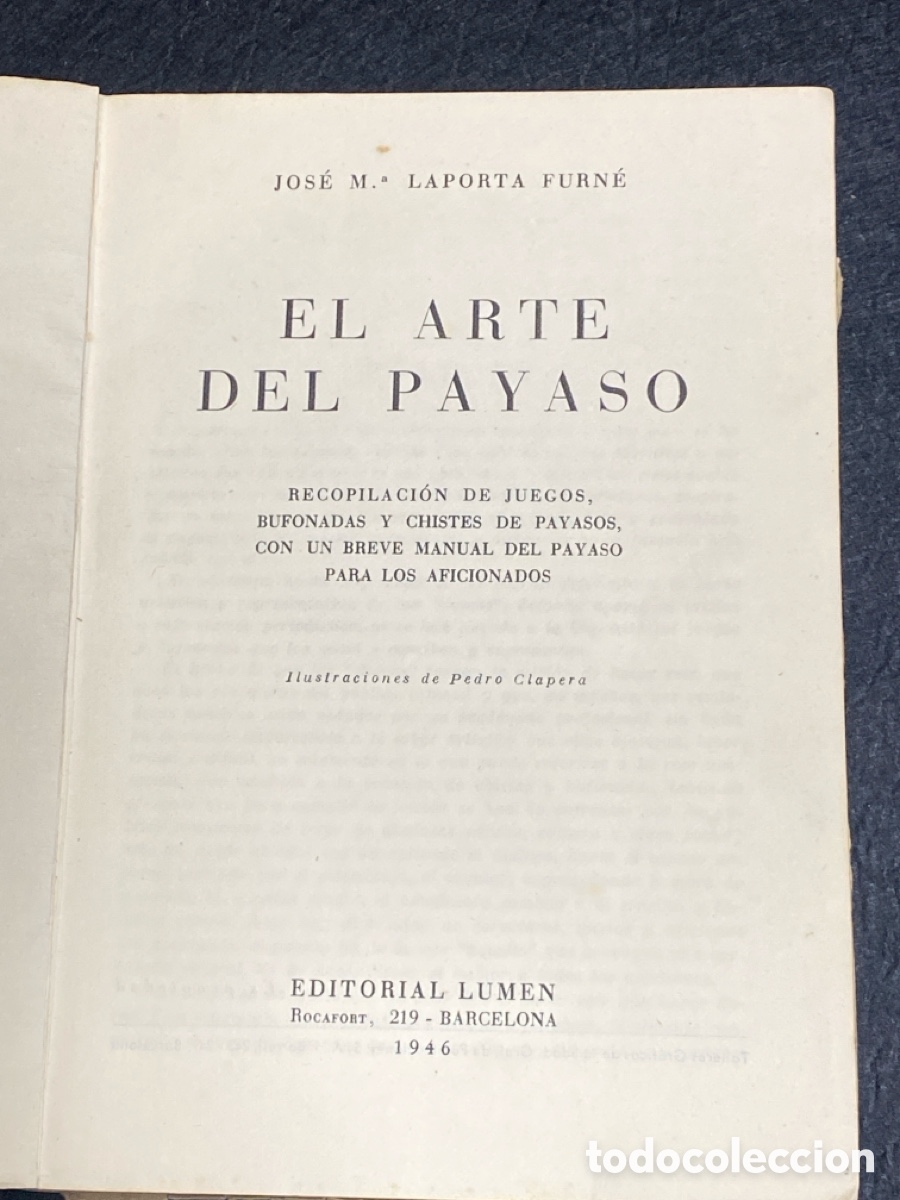 Libros de segunda mano: Libro El Arte del Payaso Jos&eacute; M. Laporta Furn&eacute; ilustraci&oacute;n Pedro Clapera 1946