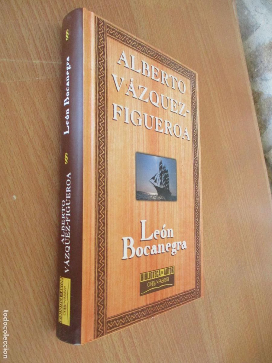 Libros de segunda mano: ALBERTO V&Aacute;ZQUEZ FIGUEROA- LE&Oacute;N BOCANEGRA- BIBLIOTECA DE AUTOR- ORBIS - FABBRI-1999