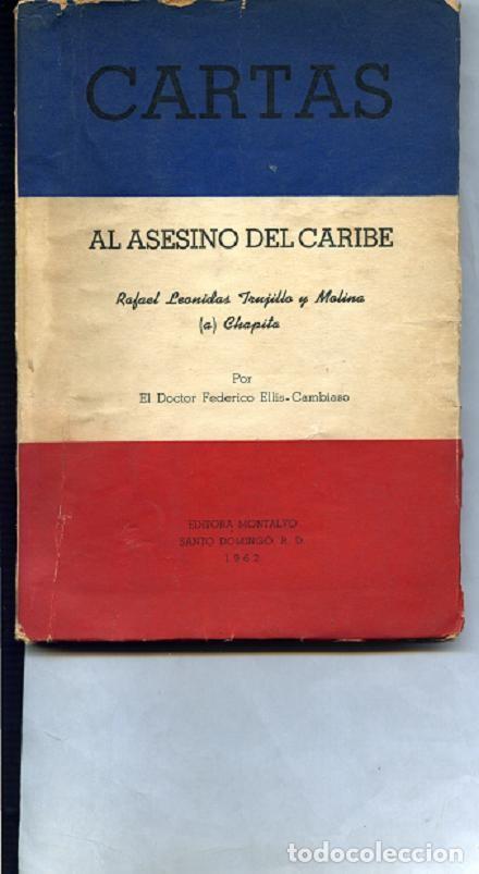 Livres d'occasion: CARTAS AL ASESINO DEL CARIBE, RAFAEL LEONIDAS TRUJILLO Y MOLINA 1962